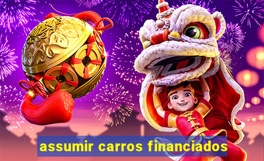 assumir carros financiados